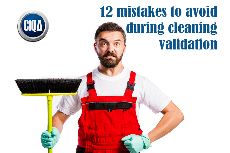 Read more about the article 12 Mistakes to Avoid during Cleaning Validation