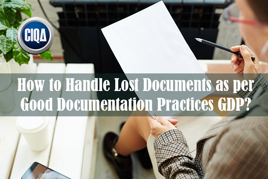 How to Handle Lost Documents as per Good Documentation Practices GDP