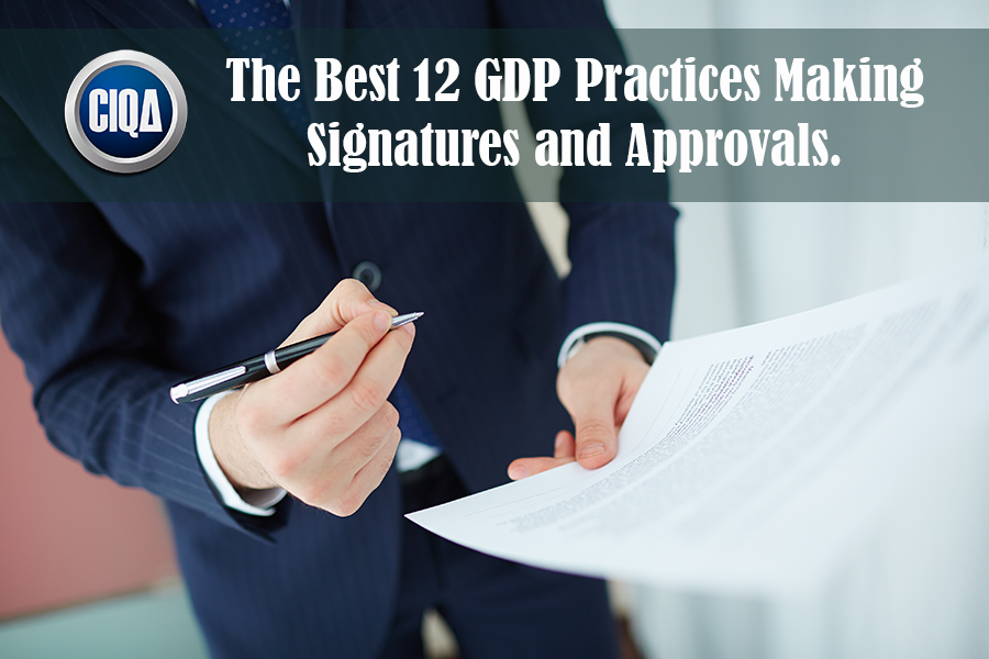 The Best 12 GDP Practices Making Signatures and Approvals