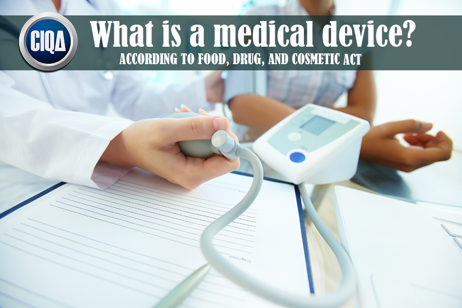 Read more about the article What is a Medical Device according to FD&C Act?