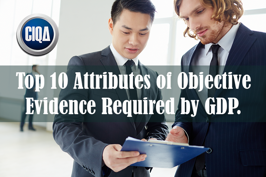 Read more about the article The Top 10 Objective Evidence Required by GDP and cGMP.