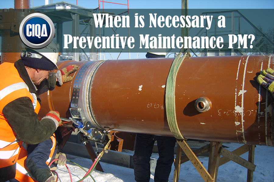 Read more about the article 4 Reasons When is Necessary Preventive Maintenance PM?