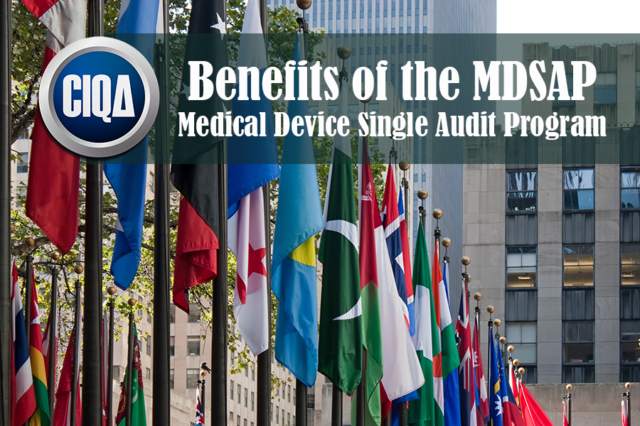 benefits of the MDSAP Medical Device Single Audit Program