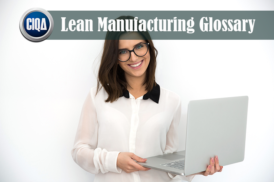 Lean Manufacturing Glossary and definitions