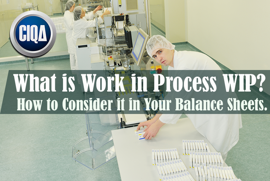 Read more about the article Work In Process WIP Definition.  How to Calculate it Correctly.